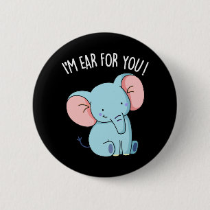 Ik ben Oor Voor Jou Grappige Olifant Woordspeling Ronde Button 5,7 Cm
