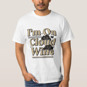Ik ben op Cloud Wine Grappig Drinken T-Shirt