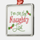 "IK BEN OP DE NAUGHTY LIST" ORNAMENT (Links)