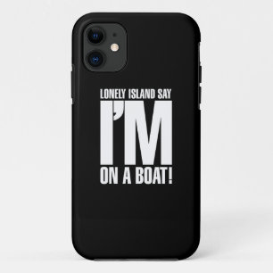Ik ben op een boot iPhone 11 hoesje