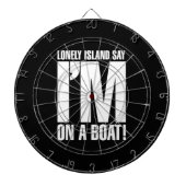 Ik ben op een boot dartbord (Voorkant)