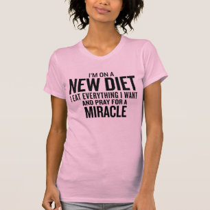 "Ik ben op een nieuw dieet - wonder" Roze Funny T- T-shirt