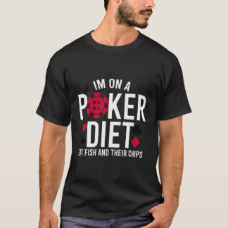 Ik ben op een poker dieetpak Kaart Funny Poker Kaa T-shirt