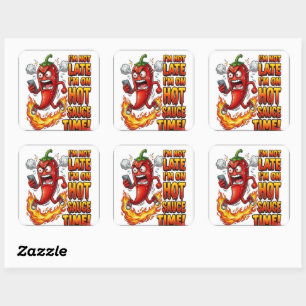 Ik ben op hete saus tijd Grappige sticker   Pittig