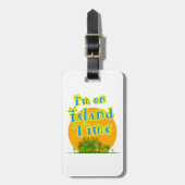 Ik ben op Island Time. Bagagelabel (Voorkant verticaal)