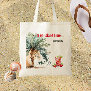 Ik ben op Island Time... Gepersonaliseerd strand Tote Bag