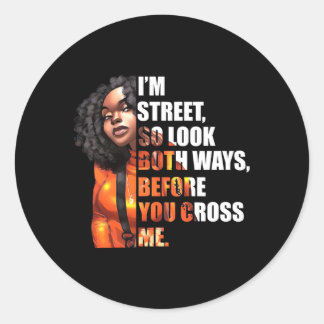 Ik ben op straat dus kijk beide kanten op voordat ronde sticker