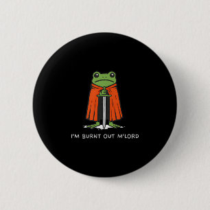 Ik ben opgebrand Mlord Grappige Ridder Kikker Meme Ronde Button 5,7 Cm