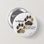 Ik ben Pawssed. (Rondpin) Ronde Button 5,7 Cm (Voorkant /achterkant)