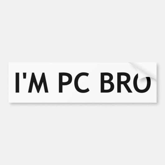 Ik ben PC Bro Bumpersticker (Voorkant)