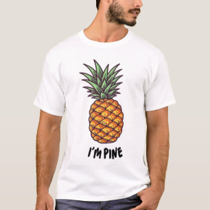 Ik ben Pine Grappige Ananas Shirt Grappige Mannen 
