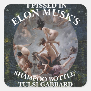IK BEN PISSIG IN ELON MUSK'S SHAMPOO TULSI GABBARD VIERKANTE STICKER