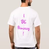 IK BEN PRincessy T-shirt (Achterkant)