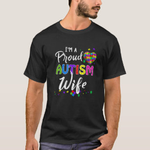 Ik ben Proud Autism Wife Autism Awareness T-shirt