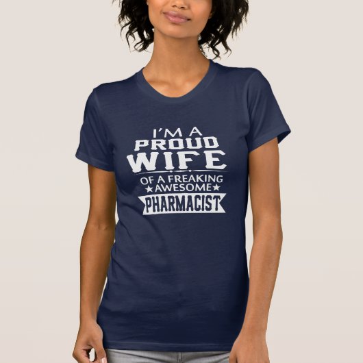 IK BEN PROUD PHARMACIST'S VROUW T-SHIRT (Voorkant)