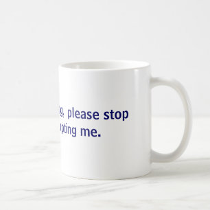 Ik ben publiek, stop alsjeblieft met openbare inte koffiemok