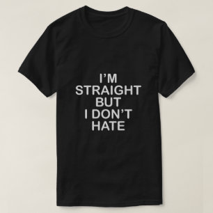 IK BEN RECHT, MAAR IK HAAT NIET. LGBT ALLY T-SHIRT
