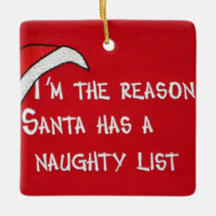 "IK BEN REDEN DAT SANTA EEN NAUWHTY LIST HEEFT" KERAMISCH ORNAMENT