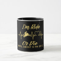 Ik ben Ride or Die Funny Motorfiets