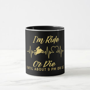 Ik ben Ride or Die Funny Motorfiets Mok