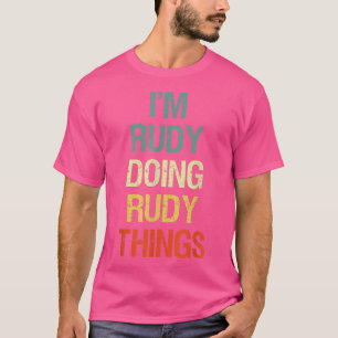 Ik ben Rudy die Rudy Dingen op persoonlijke titel T-shirt