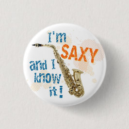 Ik ben Saxy-knop Ronde Button 3,2 Cm