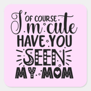Ik ben Schattige Baby Mum Funny Phrase Vierkante Sticker