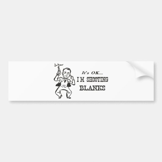 Ik ben Shooting Blanks Bumpersticker (Voorkant)