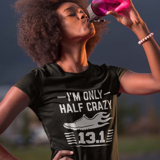 Ik ben slechts half gek t-shirt