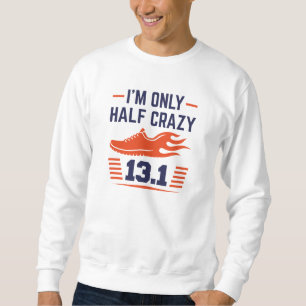 Ik ben slechts half gek trui