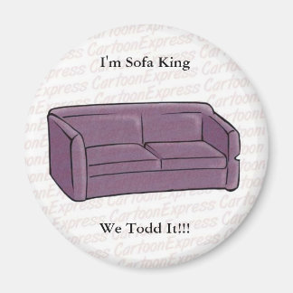 Ik ben Sofa King We Todd It!!! Magneet
