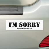 IK BEN SORRY-BLACK OP WITTE BUMPERSTICKER (Op auto)