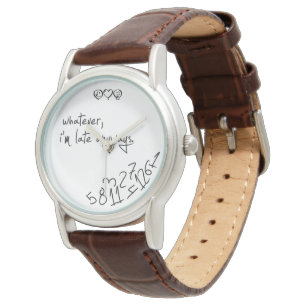 Ik ben sowieso te laat met handgeschreven kalligra horloge