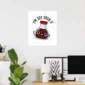 Ik ben soy over het grappige Soy Sauce Pun Poster (Thuiskantoor)