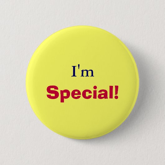 Ik ben speciaal, Button. Ronde Button 5,7 Cm (Voorkant)