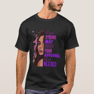 Ik ben sterk in september koningin Stomme Womens B T-shirt