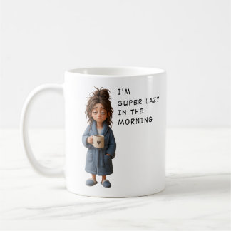 Ik ben super lui in de ochtend koffiemok