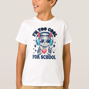 Ik ben te cool voor school   Moderne Kat Grappig T-shirt