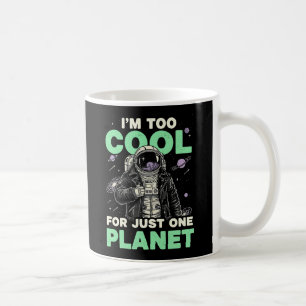 Ik ben te cool voor slechts één planeet koffiemok