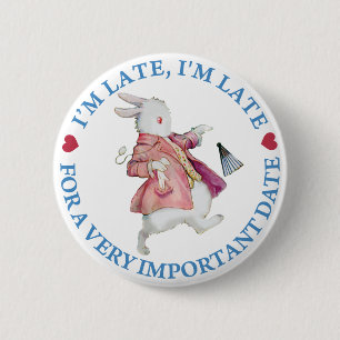 Ik ben te laat, ik ben te laat voor een zeer belan ronde button 5,7 cm