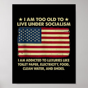 Ik ben te oud om onder het socialisme te leven poster