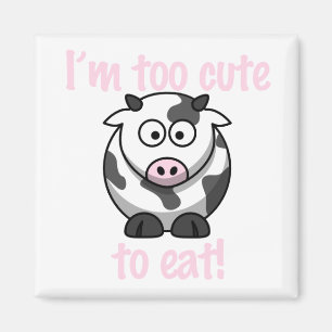 Ik ben te schattig om te eten... magneet