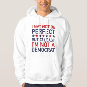 Ik ben tenminste geen democraat hoodie