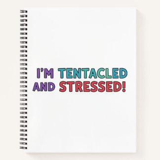 Ik ben Tentakelig en Gestrest – Grappige Octopus M Notitieboek