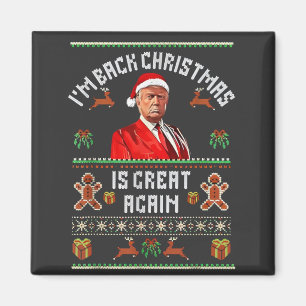 Ik ben terug, Kerstmis is weer geweldig Trump verk Magneet