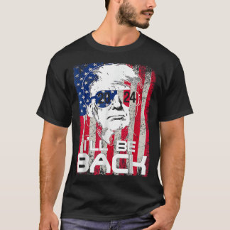 Ik ben terug Trump 2024 Donald Trump 4th o T-shirt