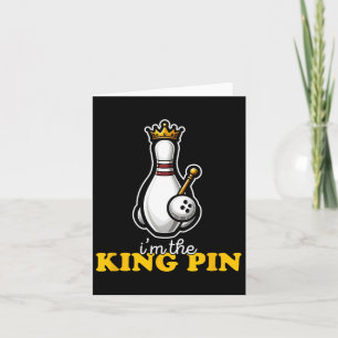 Ik ben The King Pin Schattige Kawaii Bowling Pin F Kaart