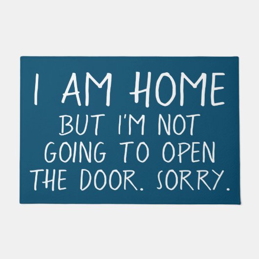 IK BEN THUIS, MAAR IK GA NIET DE DEUR-Rude OPENEN Deurmat (Voorkant)