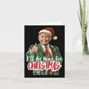 Ik ben thuis voor de kerststemming Trump 2024 Kaart