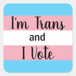 Ik ben Trans en ik stem Vierkante Sticker